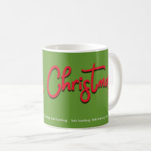 Bah Humbug Frory Weihnachts Rote Schrift auf Grün Kaffeetasse