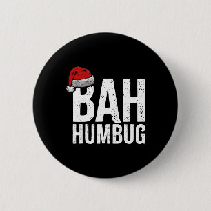 Bah Humbug. Fun Sarcastic Anti Weihnachtsfeiertage Button
