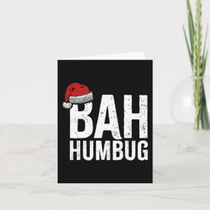 Bah Humbug. Fun Sarcastic Anti Weihnachtsfeiertage Karte