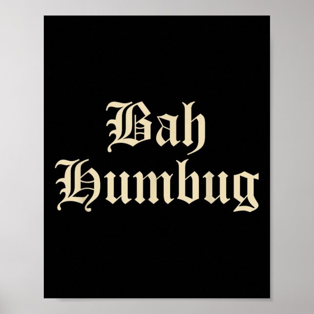 Bah Humbug - Funny Alternative Mpy Christmas Fun D Poster (Vorne)