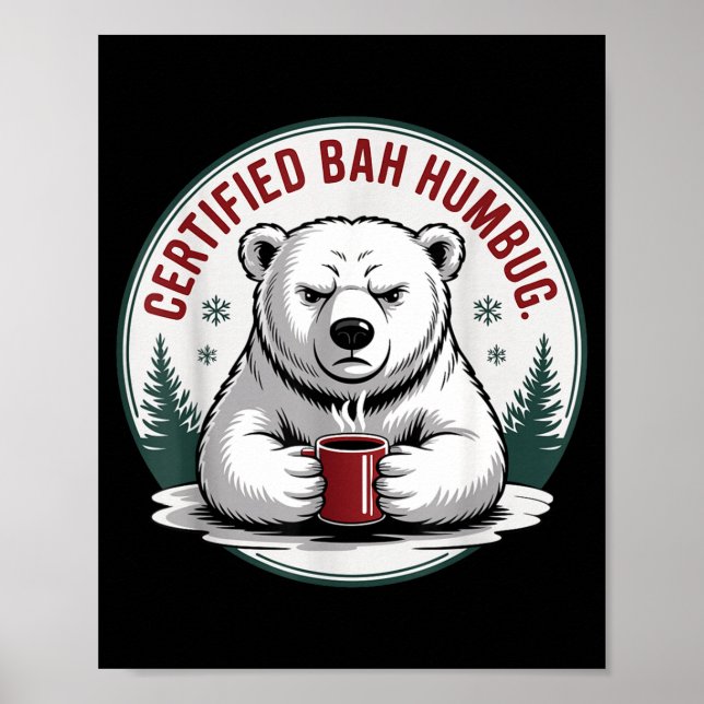 Bah Humbug Funny Christmas Lar Bear Sarcastic Holi Poster (Vorne)