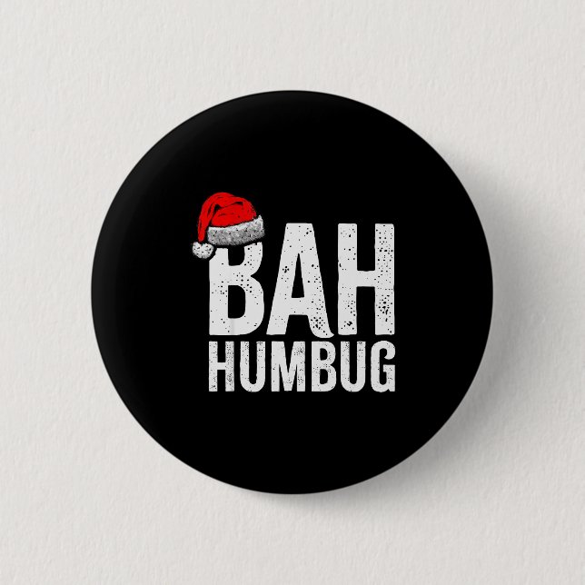Bah Humbug. Funny Sarcastic Anti Christmas Holiday Button (Vorderseite)