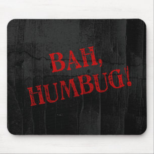 Bah Humbug Mousepad