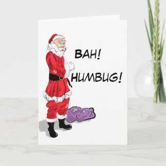 Bah! Humbug! Santa Card Feiertagskarte