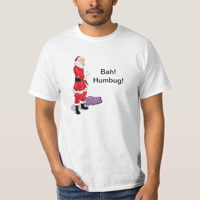 Bah! Humbug! Santa T-Shirt (Vorderseite)