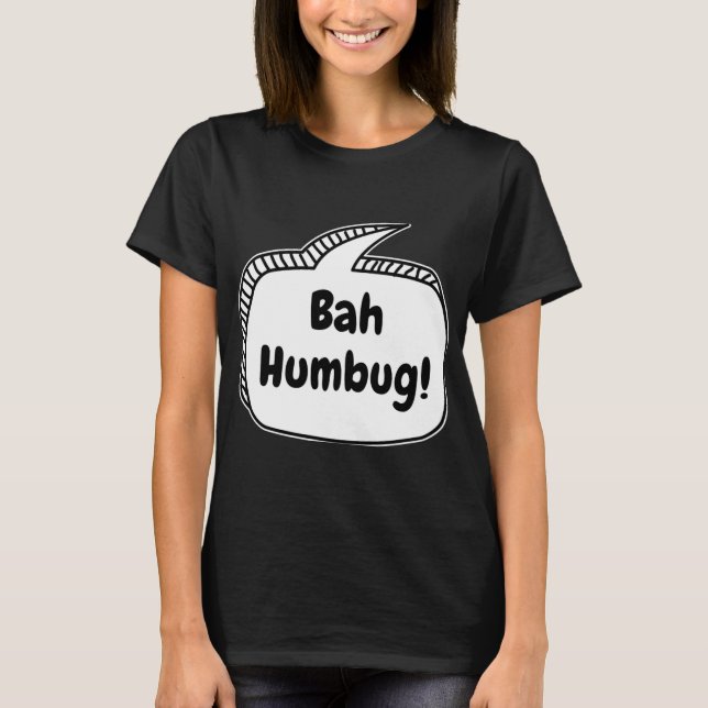 Bah Humbug Speech Bubble T Shirt  (Vorderseite)