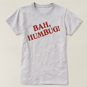 Bah Humbug T - Shirt