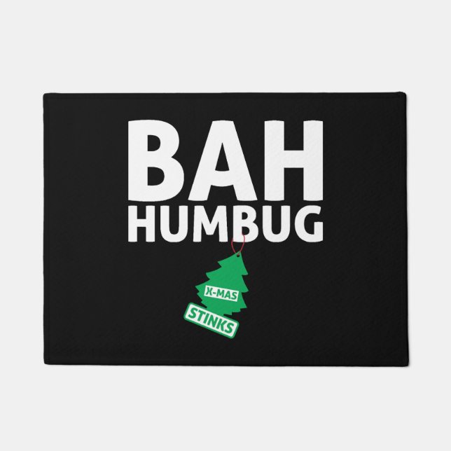 Bah Humbug Xmas stinks Funny Anti Christmas Grumpy Fußmatte (Vorderseite)