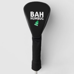 Bah Humbug Xmas stinks Funny Anti Christmas Grumpy Golf Headcover