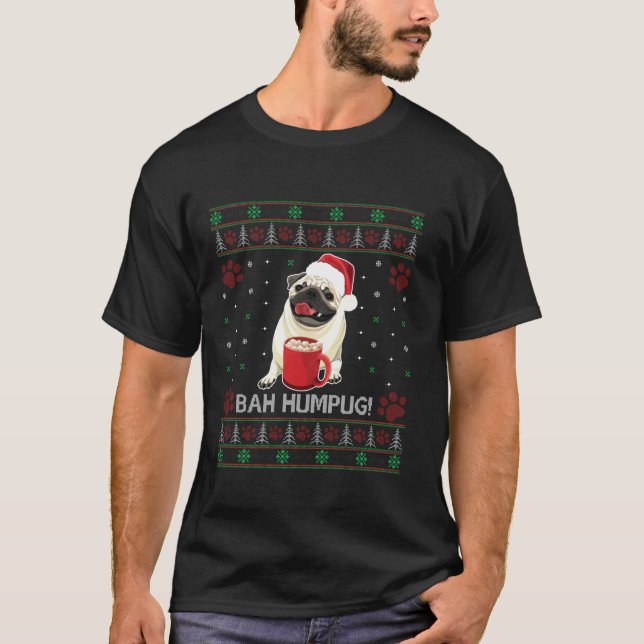 Bah Humpug Funny Pug Cute Dog Lover Ugly Christmas T-Shirt (Vorderseite)