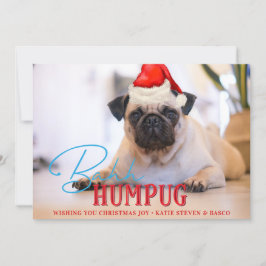 Bah Humpug Mops Dog Funny Custom Weihnachts-Foto Feiertagskarte