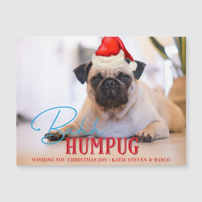 Bah Humpug Mops Dog Funny Custom Weihnachts-Foto Magnetkarte (Vorderseite)