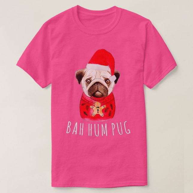 Bah Hums Pug Christmas Xmas Holiday Winters Season T-Shirt (Design vorne)