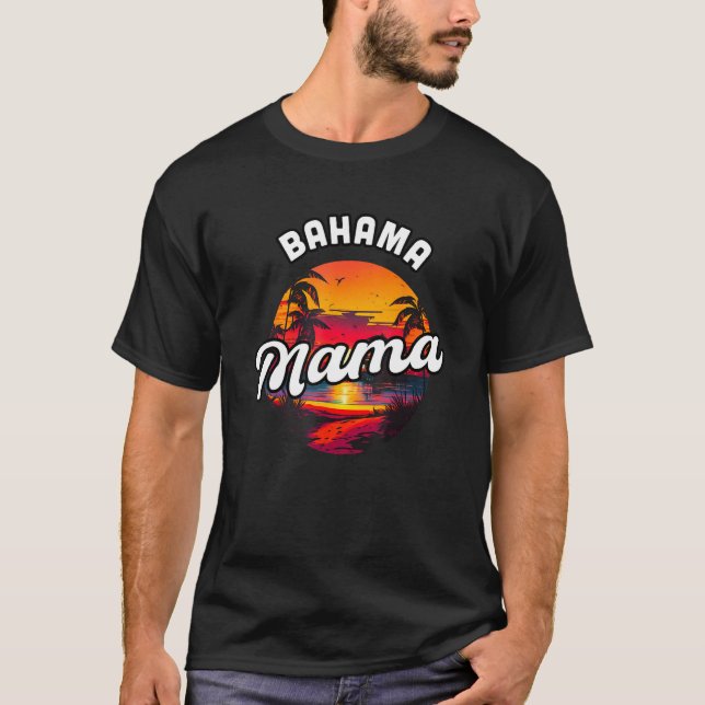Bahama Mama Nassau Sunset Beach Souvenir Vacation  T-Shirt (Vorderseite)