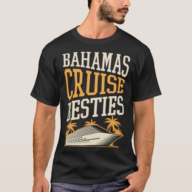 Bahamas Cruise Besties Matching Cruise Ship Vacati T-Shirt (Vorderseite)