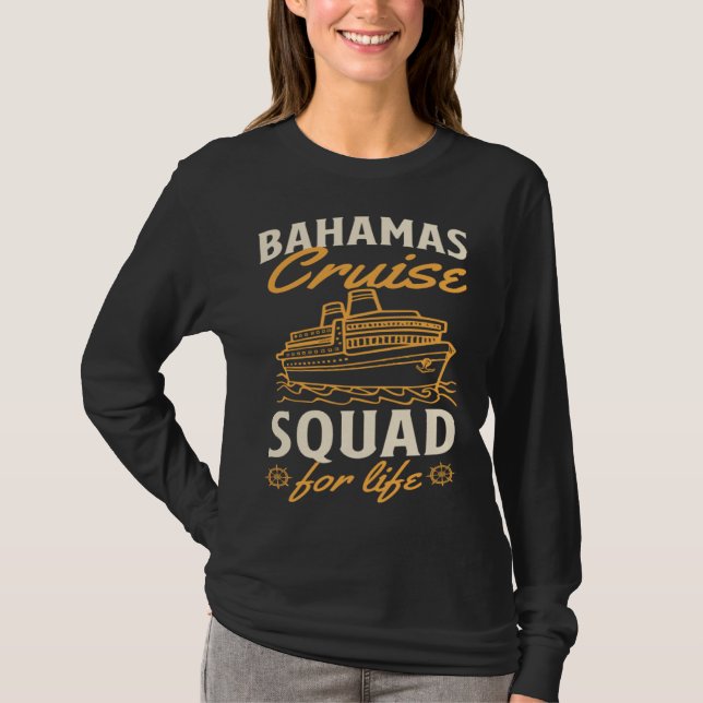 Bahamas Cruise Squad For Life Matching Cruise Ship T-Shirt (Vorderseite)