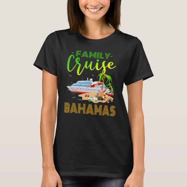 Bahamas Family Cruise Family Cruise Bahamas Cruis T-Shirt (Vorderseite)
