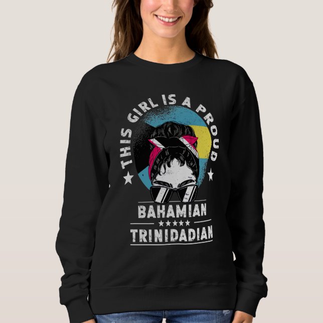Bahamas Flag Trinidad&Tobago Grown Women Girl Prid Sweatshirt (Vorderseite)