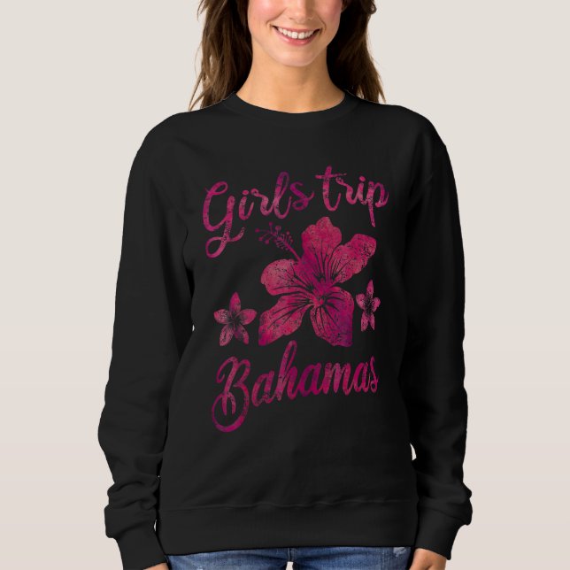Bahamas Girls Trip Hibiscus Weekend Summer Vacatio Sweatshirt (Vorderseite)