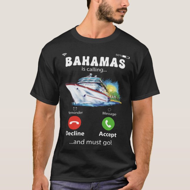 Bahamas ruft und ich muss Liebe Cruise gehen T-Shirt (Vorderseite)