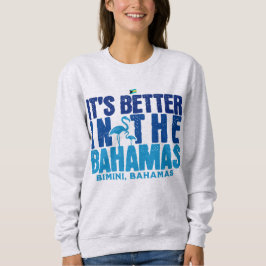Bahamas Souvenir Geschenk : Bimini Bahamas Cruise Sweatshirt