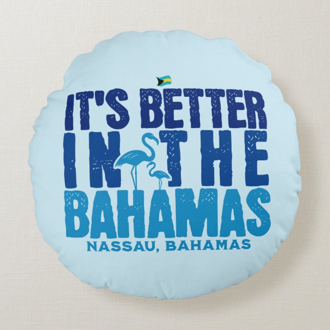 Bahamas Souvenir Geschenk : Nassau Bahamas Cruise Rundes Kissen (Vorderseite)