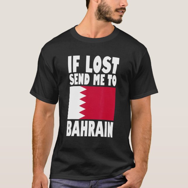 Bahrain Flag Design  If lost send me to Bahrain T-Shirt (Vorderseite)