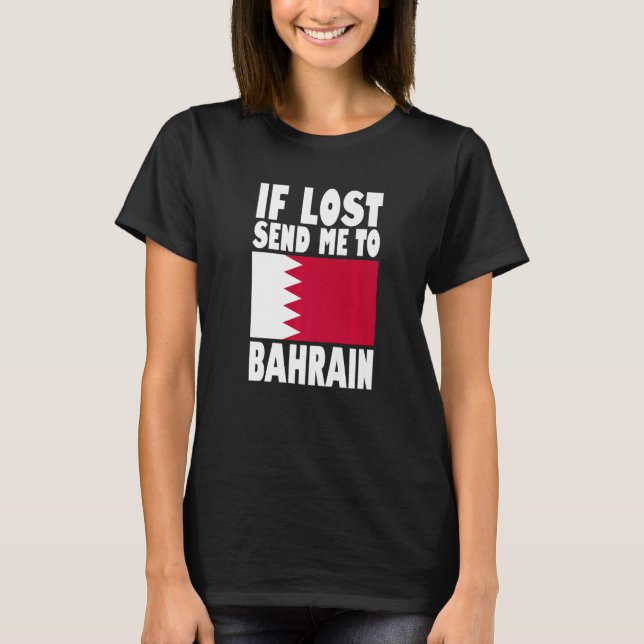 Bahrain Flag Design Wenn verloren geht schicken Si T-Shirt (Vorderseite)
