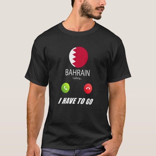 Bahrain Flag Souvenir Bahrain ruft ist Callin T-Shirt (Vorderseite)
