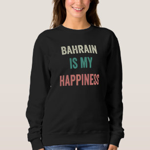 Bahrain ist mein Glück   Sweatshirt