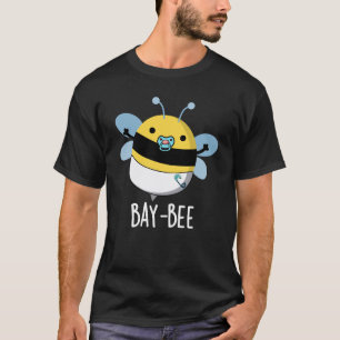 Baie Funny Baby Bee Pun Dark BG T-Shirt