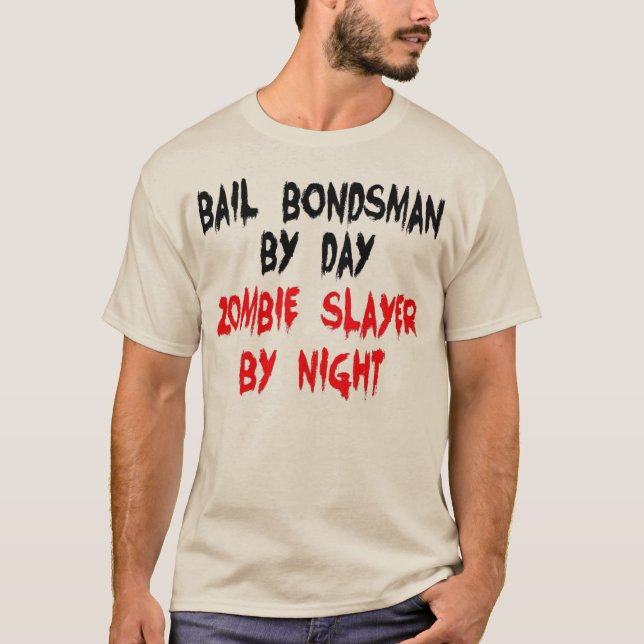 Bail Bondsman Zombie Slayer T-Shirt (Vorderseite)