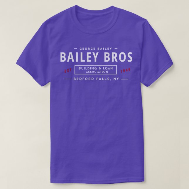 Bailey Bros Gebäude Loan Association Est 19 T-Shirt (Design vorne)