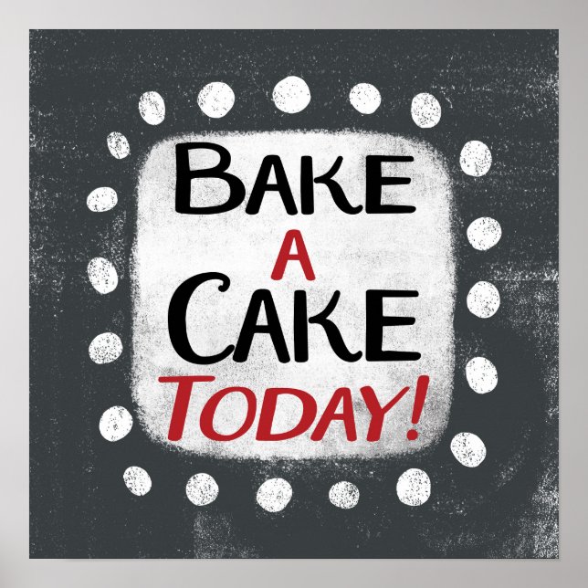 Bake a Cake heute Poster Wall Art (Vorne)