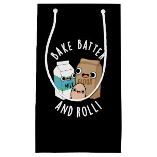 Bake Batter und Roll Funny Backsong Puff Dark BG Kleine Geschenktüte