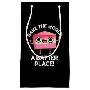 Bake the World a Batter Place Cake Puck Dark BG Kleine Geschenktüte