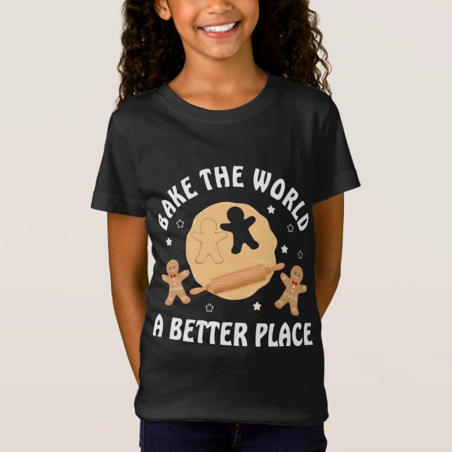 Bake the World a Better Place Weihnachtskost T-Shirt (Vorderseite)