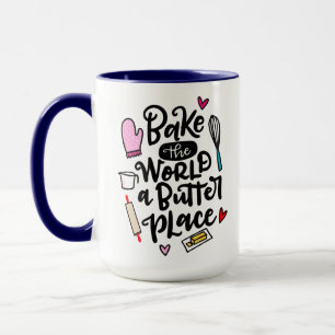 Bake The World ist ein Butterplatz, handschriftlic Tasse