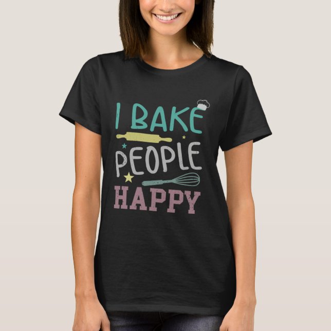 Baker & Bake Fans of Baking Supplies & Baking Shee T-Shirt (Vorderseite)