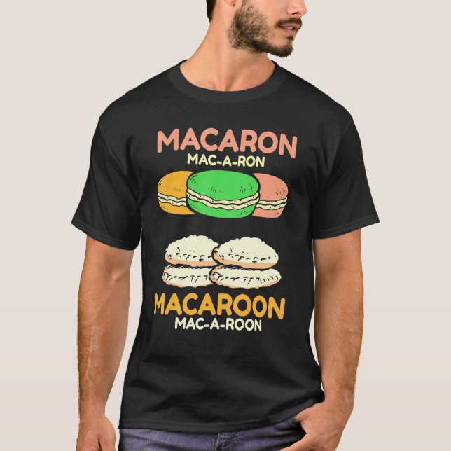 Baker Baking Macaron Mac A Ron Macaroon T-Shirt (Vorderseite)