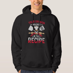 Baker Brot backende Köche Ihre Meinung war nicht Hoodie