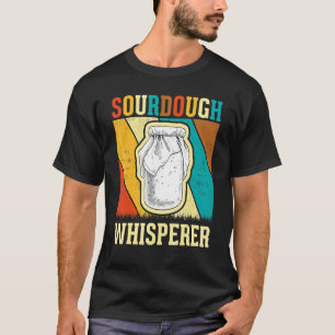 Baker Brotbackautomat Retro Sauerteig-Flüsterer T-Shirt