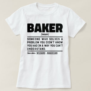 Baker Noun Definition Konditorei Koch Backen Lover T-Shirt