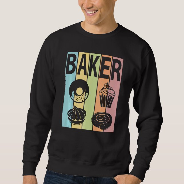 BAKER PASTEL COLORS DESSERTS PASTRY CHEF BAKING  T SWEATSHIRT (Vorderseite)