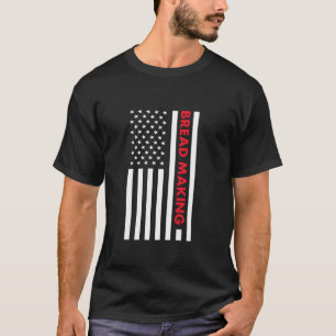 Baker Us Flag Brot backen T-Shirt