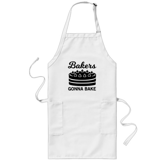 Bakers Gonna Bake Funny Geschenk Lange Schürze (Vorne)