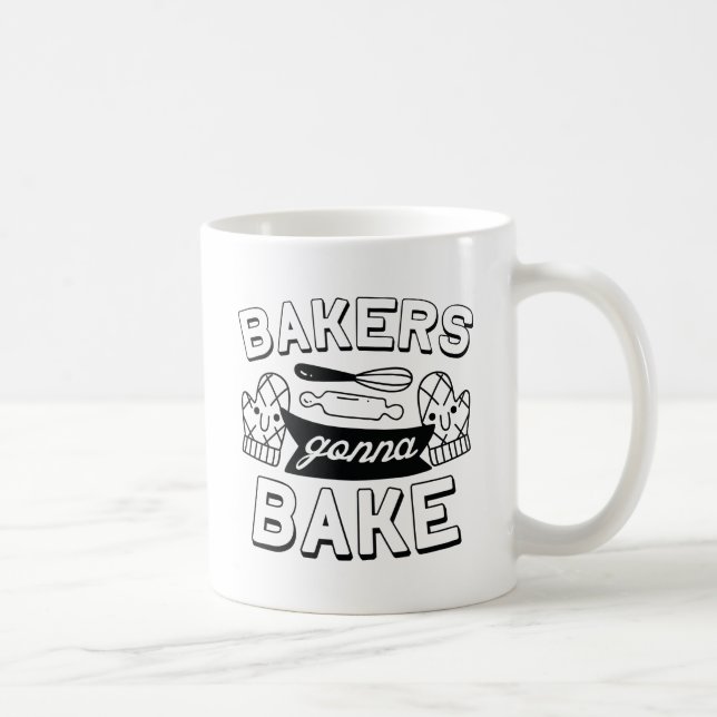 Bakers Gonna Bake Kaffeetasse (Rechts)
