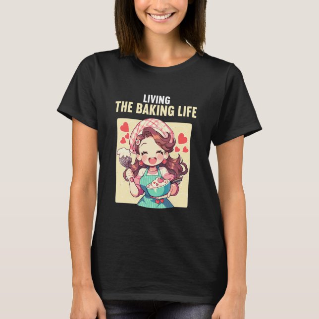 Bakery Baker Funny Baking T-Shirt (Vorderseite)