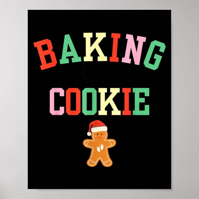 Baking A Little Cookie Pregnant Christmas Mom To B Poster (Vorne)