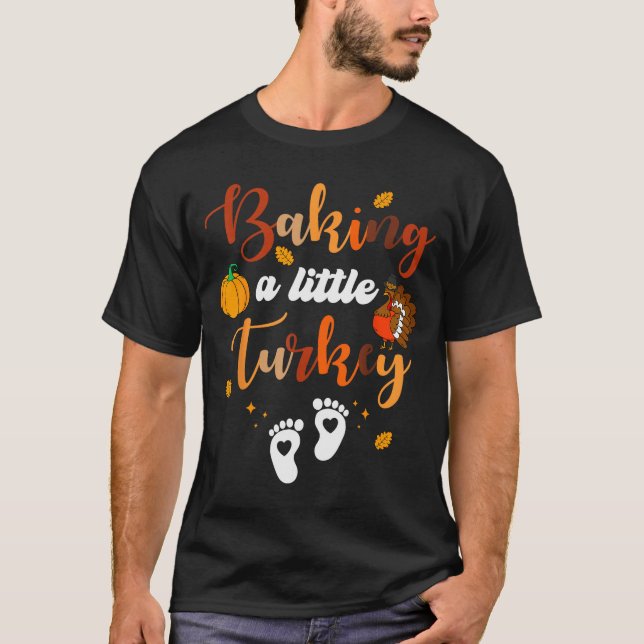 Baking A Little Turkey Thanksgiving Pregnancy Anno T-Shirt (Vorderseite)